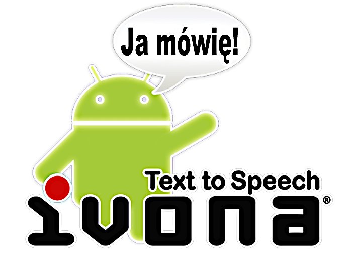 Android mówi już głosem IVONY