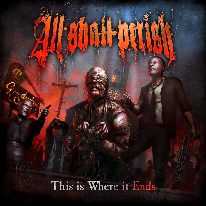 All Shall Perish - This is Where It Ends