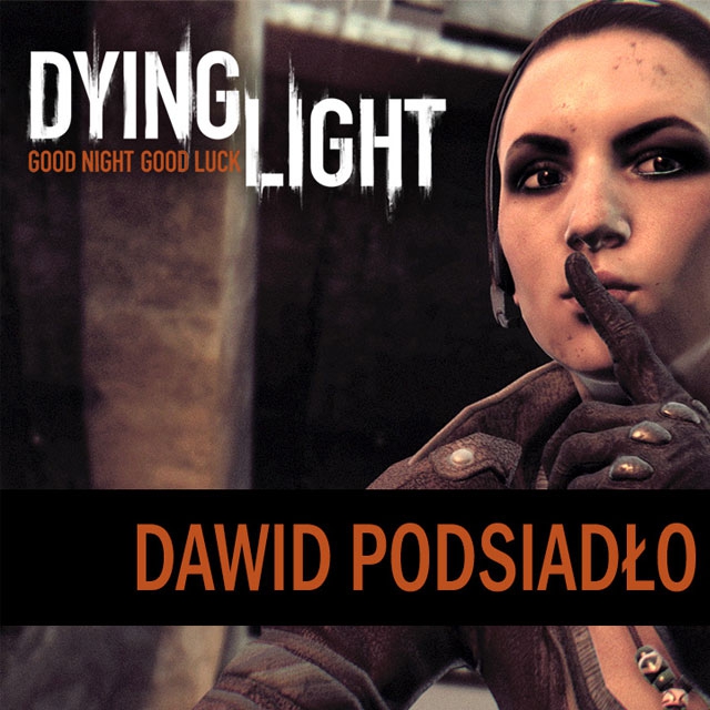 Dawid Podsiadło nagrał utwór “GoodNight” do Dying Light