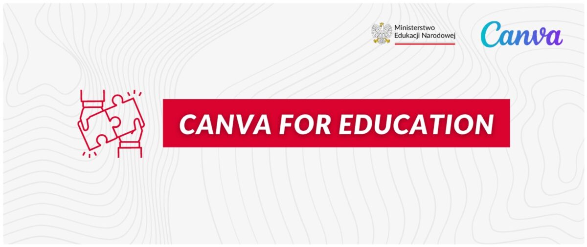 Canva for Education – Ministerstwo Edukacji Narodowej oferuje bezpłatny dostęp dla uczniów